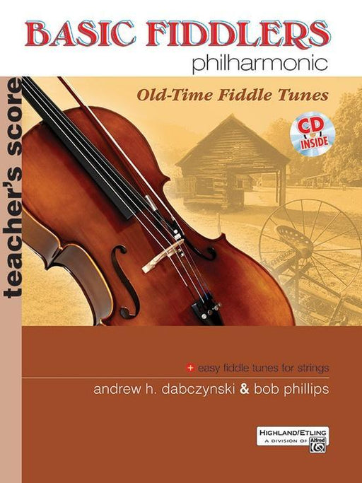 Basic Fiddlers Philharmonic: Old-Time Fiddle Tunes, Teacher's Manual Book & CD