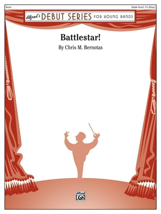 Battlestar!, Chris M. Bernotas Concert Band Grade 1.5-Concert Band-Alfred-Engadine Music