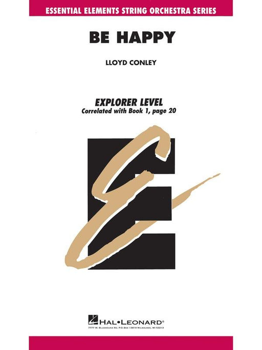 Be Happy, Lloyd Conley String Orchestra Grade 1-String Orchestra-Hal Leonard-Engadine Music