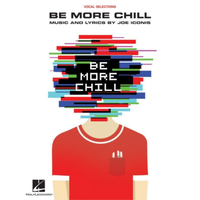Be More Chill, Piano & Vocal Selections-Piano & Vocal-Hal Leonard-Engadine Music