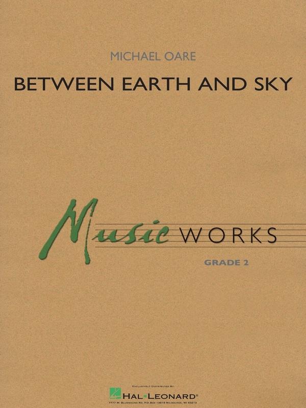 Between Earth and Sky, Michael Oare Concert Band Grade 2