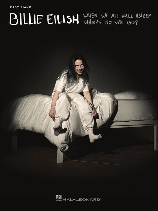 Billie Eilish - When We All Fall Asleep, Where Do We Go?, Easy Piano-Piano & Keyboard-Hal Leonard-Engadine Music