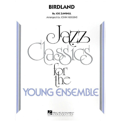 Birdland, Weather Report Arr. John Higgins Stage Band Chart Grade 3-Stage Band chart-Hal Leonard-Engadine Music