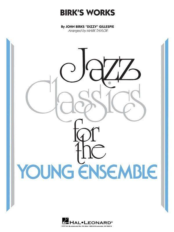 Birk's Works, Arr. Mark Taylor Stage Band Chart Grade 3-Stage Band chart-Hal Leonard-Engadine Music