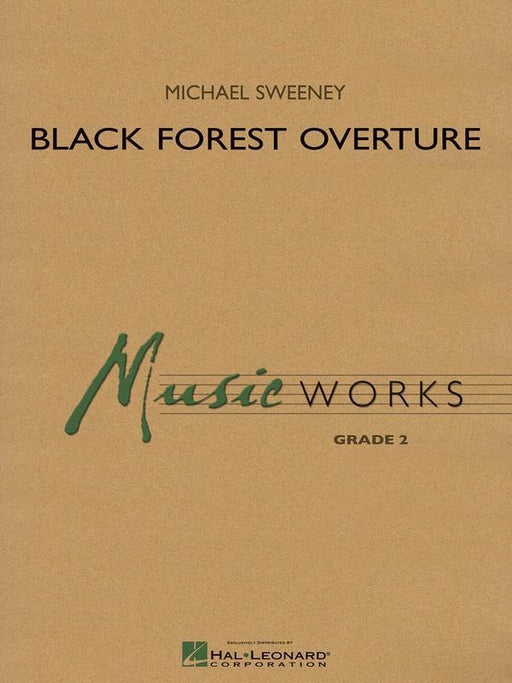 Black Forest Overture, Michael Sweeney Concert Band Chart Grade 2