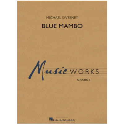 Blue Mambo, Michael Sweeney Concert Band Chart Grade 3-Concert Band Chart-Hal Leonard-Engadine Music
