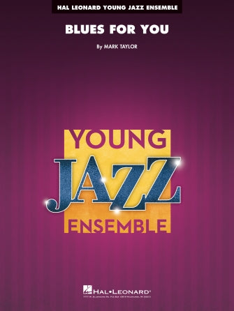 Blues For You, Mark Taylor, Jazz Ensemble Gr 3