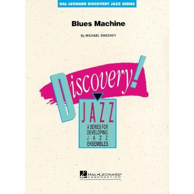 Blues Machine, Michael Sweeney Stage Band Chart Grade 1-2-Stage Band chart-Hal Leonard-Engadine Music