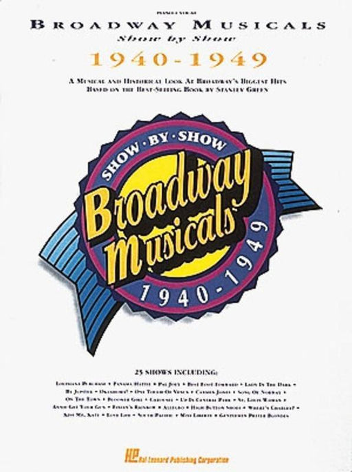 Broadway Musicals Show By Show 1940-1949, Piano Vocal & Guitar-Vocal-Hal Leonard-Engadine Music