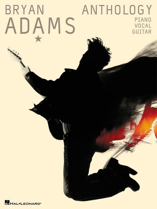Bryan Adams Anthology, Piano Vocal & Guitar-Piano Vocal & Guitar-Hal Leonard-Engadine Music