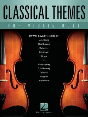 CLASSICAL THEMES FOR VIOLIN DUET