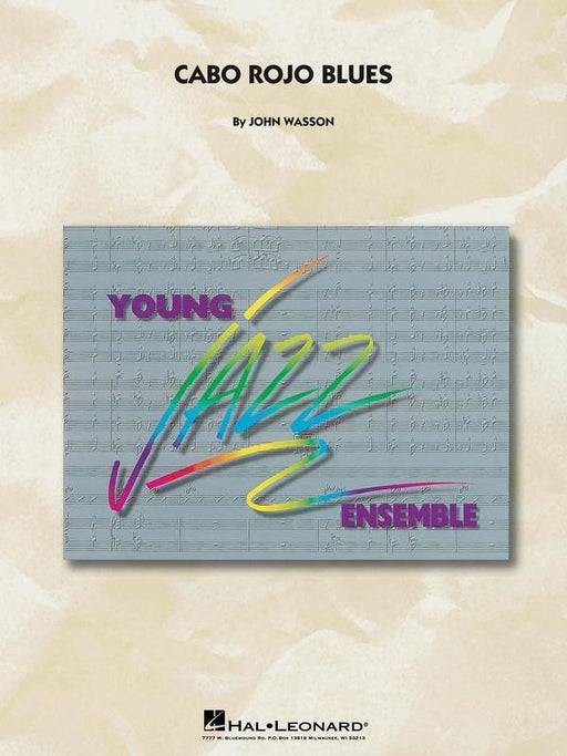 Cabo Rojo Blues, John Wasson Stage Band Chart Grade 3-Stage Band chart-Hal Leonard-Engadine Music