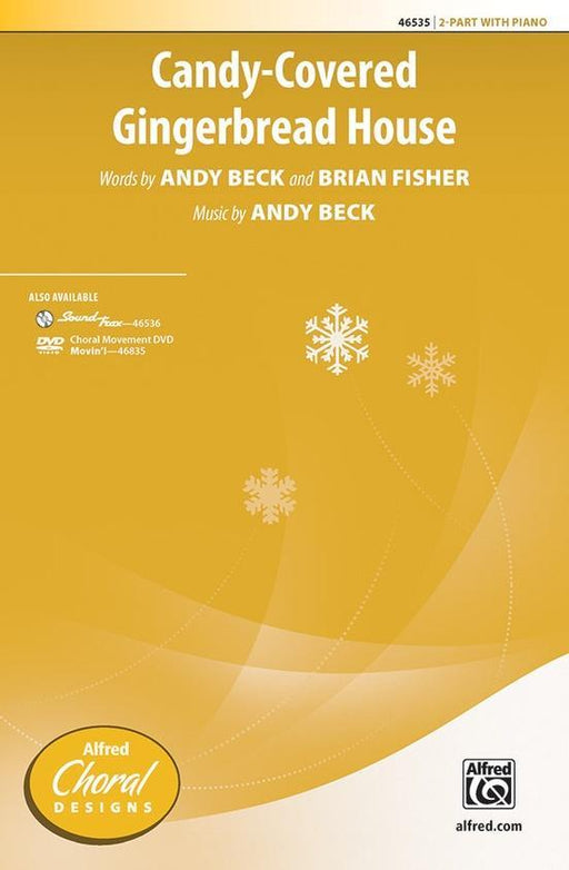 Candy-Covered Gingerbread House, Andy Beck Choral 2 Part-Choral-Alfred-Engadine Music