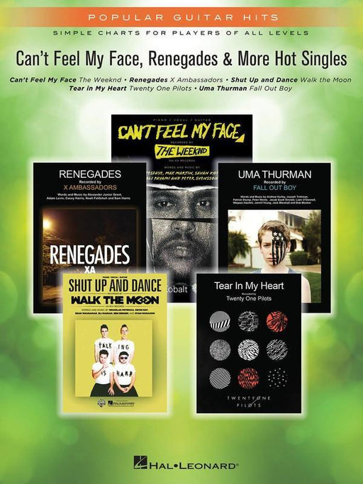Can't Feel My Face, Renegades & More Hot Singles-Songbooks-Hal Leonard-Engadine Music