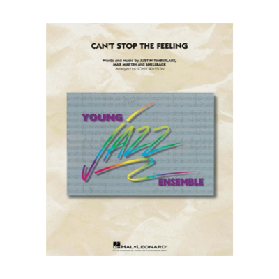 Can't Stop the Feeling, Timberlake Arr. John Wasson Stage Band Chart Grade 3-Concert Band Chart-Hal Leonard-Engadine Music