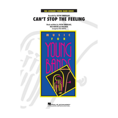 Can't Stop the Feeling arr. Paul Murtha Concert Band Chart Grade 3-Concert Band Chart-Hal Leonard-Engadine Music
