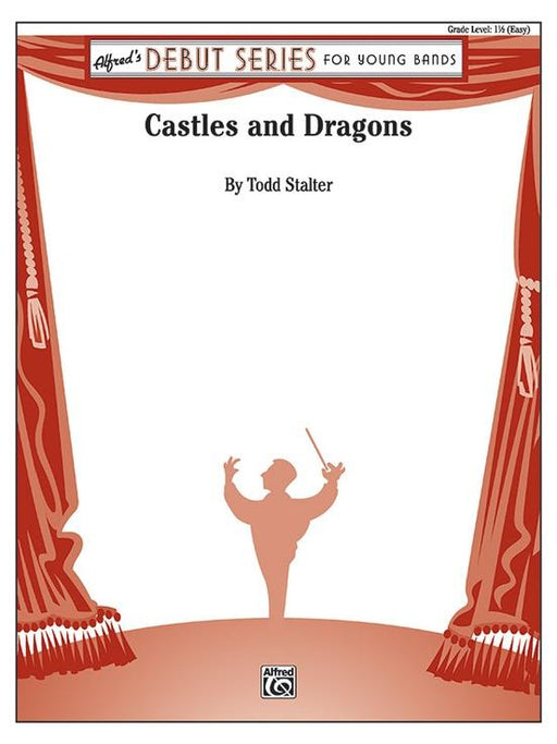 Castles and Dragons, Todd Stalter Concert Band Grade 1.5