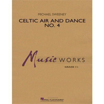 Celtic Air and Dance No. 4, Michael Sweeney Concert Band Chart Grade 1.5-Concert Band Chart-Hal Leonard-Engadine Music