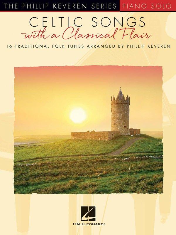 Celtic Songs with a Classical Flair - Piano-Piano & Keyboard-Hal Leonard-Engadine Music