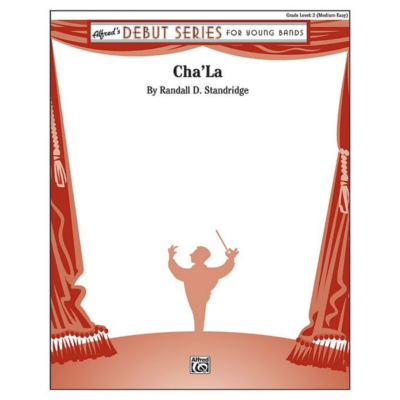 Cha'La, Randall D. Standridge Concert Band Chart Grade 2-Concert Band Chart-Alfred-Engadine Music