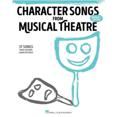 Character Songs from Musical Theatre - Women's Edition, Piano & Vocal-Piano & Vocal-Hal Leonard-Engadine Music
