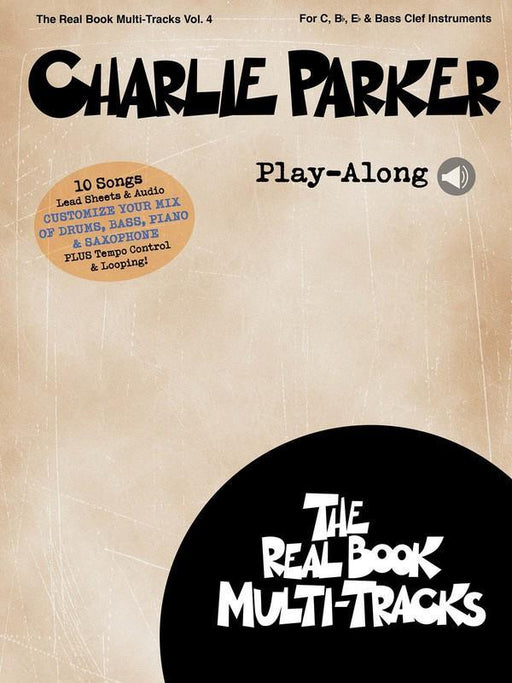 Charlie Parker Play-Along, Real Book Multi-Tracks Volume 4-Jazz-Hal Leonard-Engadine Music