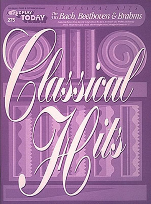 Classical Hits - Bach, Beethoven & Brahms, E-Z Play