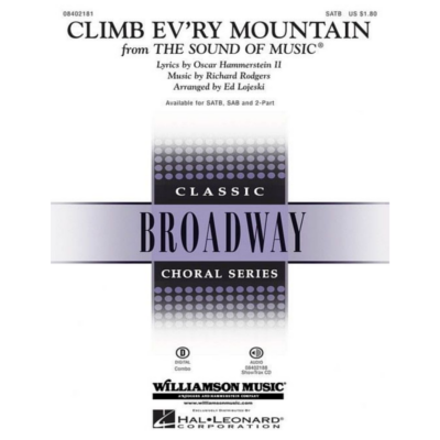 Climb Ev'ry Mountain (from The Sound of Music), Richard Rodgers Arr. Ed Lojeski Choral-Choral-Hal Leonard-Engadine Music