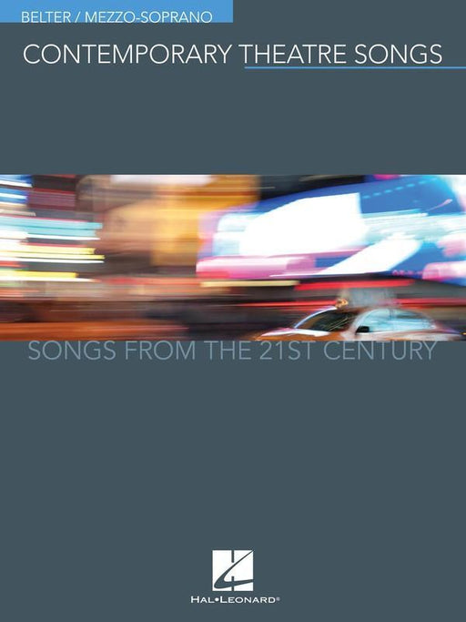 Contemporary Theatre Songs - Belter/Mezzo-Soprano-Songbooks-Hal Leonard-Engadine Music