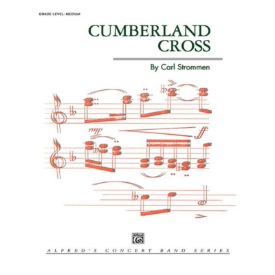 Cumberland Cross, Carl Strommen Concert Band Chart Grade 4-Concert Band Chart-Alfred-Engadine Music