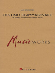 Destino Re-Immaginare, Jay Bocook Concert Band Chart Grade 5