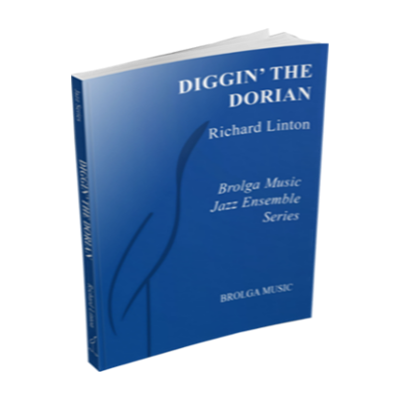 Diggin' The Dorian, Richard Linton Stage Band Chart Grade 3-Stage Band chart-Brolga-Engadine Music