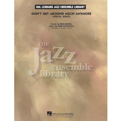 Don't Get Around Much Anymore, Duke Ellington Arr. Mark Taylor Stage Band Chart Grade 3-4-Stage Band chart-Hal Leonard-Engadine Music