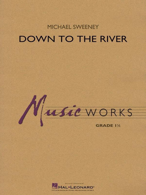 Down to the River, Arr. Michael Sweeney Concert Band Grade 1-Concert Band-Hal Leonard-Engadine Music