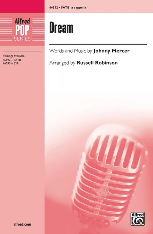 Dream, Johnny Merce Arr. Russell Robinson Choral-Choral-Alfred-SATB a cappella-Engadine Music