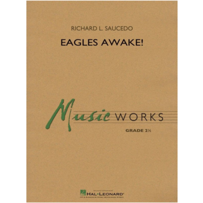 Eagles Awake! Richard L. Saucedo Concert Band Chart Grade 2-Concert Band Chart-Hal Leonard-Engadine Music