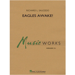 Eagles Awake! Richard L. Saucedo Concert Band Chart Grade 2-Concert Band Chart-Hal Leonard-Engadine Music