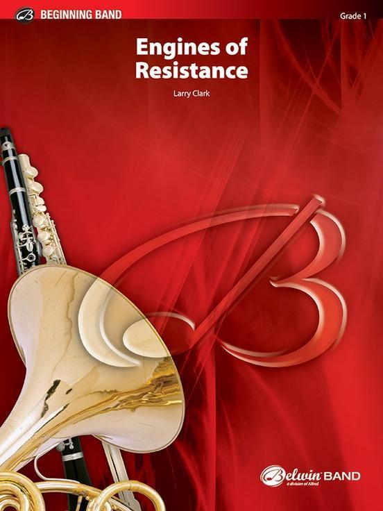 Engines of Resistance, Larry Clark Concert Band Grade 1