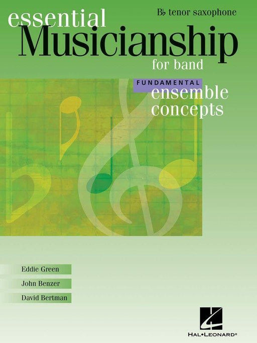 Ensemble Concepts for Band Fundamental Level - Tenor Saxophone-Band Method-Hal Leonard-Engadine Music