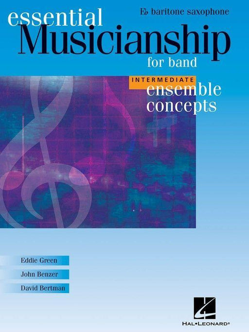 Ensemble Concepts for Band Intermediate Level - Baritone Saxophone-Band Method-Hal Leonard-Engadine Music