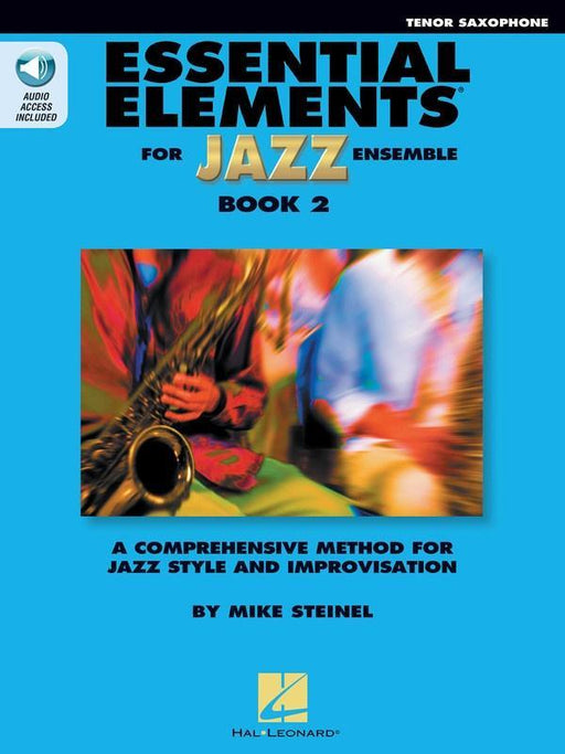 Essential Elements for Jazz Ensemble Book 2 - Tenor Sax-Jazz Band Method-Hal Leonard-Engadine Music