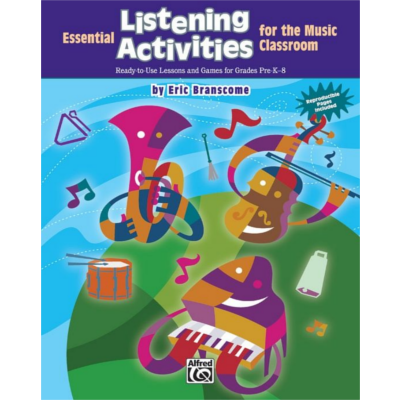 Essential Listening Activities for the Classroom-Games & Activities-Alfred-Engadine Music