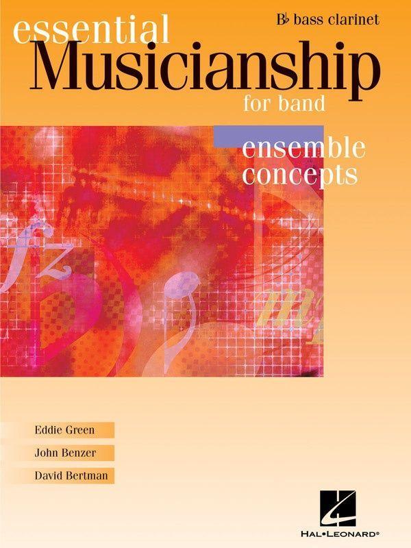 Essential Musicianship for Band Ensemble Concepts Advanced - Bass Clarinet-Band Method-Hal Leonard-Engadine Music