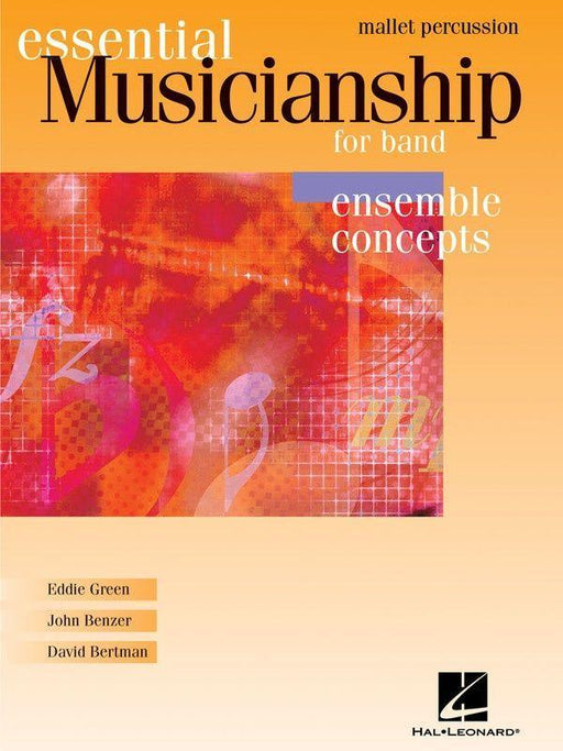 Essential Musicianship for Band Ensemble Concepts Advanced - Mallet Percussion-Band Method-Hal Leonard-Engadine Music