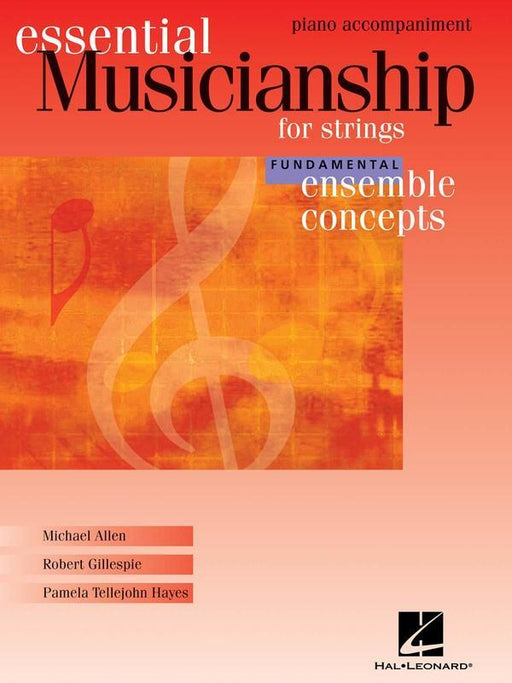 Essential Musicianship for Strings Ensemble Concepts Fundamental - Piano Accompaniment-Strings Methods-Hal Leonard-Engadine Music
