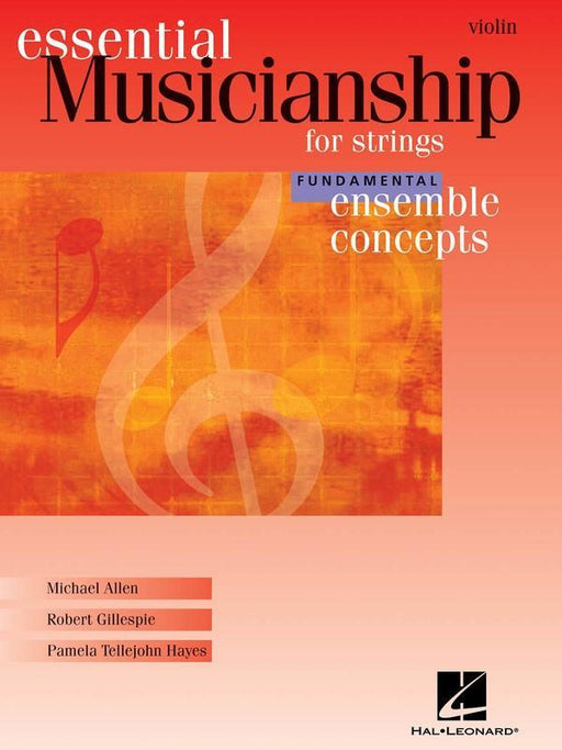 Essential Musicianship for Strings Ensemble Concepts Fundamental - Violin-String Method-Hal Leonard-Engadine Music