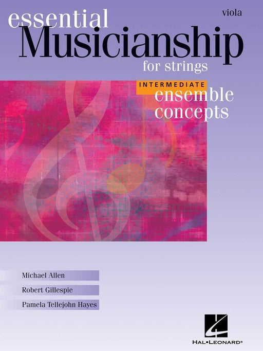 Essential Musicianship for Strings Ensemble Concepts Intermediate - Viola-Strings Methods-Hal Leonard-Engadine Music