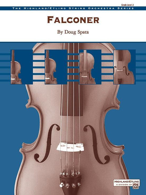 Falconer, Doug Spata String Orchestra Grade 2-String Orchestra-Alfred-Engadine Music