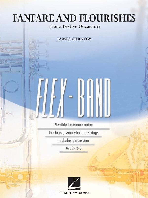 Fanfare and Flourishes (for a Festive Occasion), James Curnow FlexBand Grade 2-3
