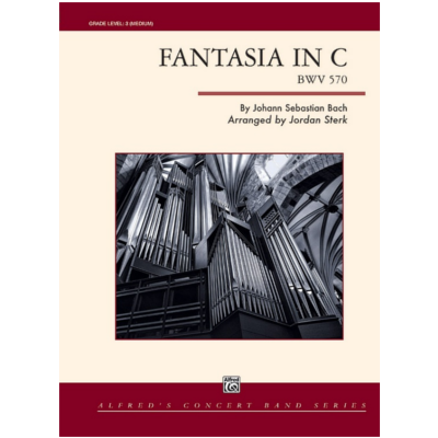 Fantasia in C , Bach Arr. Jordan Sterk Concert Band Chart Grade 3-Concert Band Chart-Alfred-Engadine Music